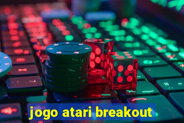 jogo atari breakout